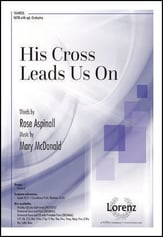 His Cross Leads Us On SATB choral sheet music cover